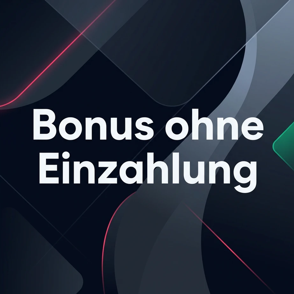 Bonus ohne Einzahlung